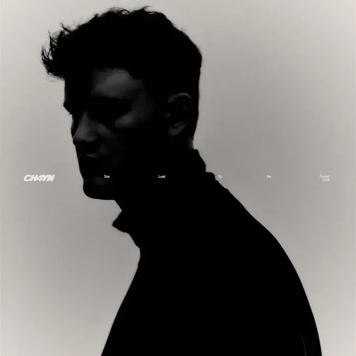 Cover for the song 'Too Lost To Be Found' by artist(s) 'CH4YN'